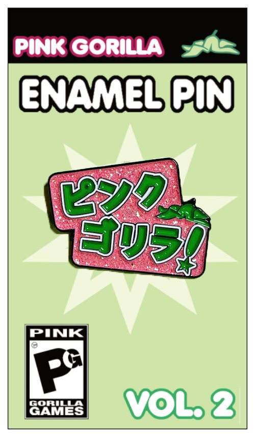 A glittery enamel pin of our name, Pink Gorilla, in japanese katakana characters. The text is green on a pink background. The pin backing is light green and says Pink Gorilla Enamel Pin, Vol. 2