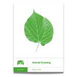 A photo of the cover of Animal Crossing, by Kelsey Lewin. The cover is white with a large green leaf in the center, and an icon of a gamecube controller.