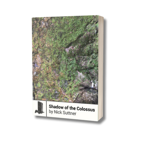 The cover or Shadow of the Colossus by Nick Suttner. The cover features a zoomed in look at a mossy cliffside.